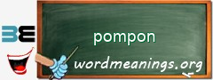 WordMeaning blackboard for pompon